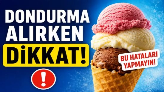 Dondurma Alırken Bu 10 Hatayı Yapmayın