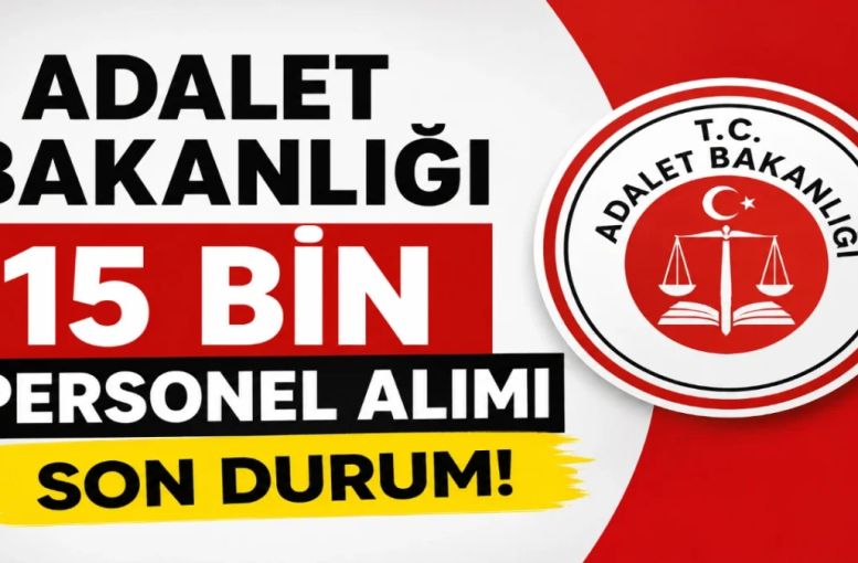 Adalet Bakanlığı 15 Bin Personel Alımında Son Durum: Başvurular Bitti, Sınav Takvimi Başladı