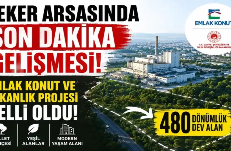 Adapazarı Şeker Fabrikası Arsasında Son Dakika Gelişmesi: 480 Dönümlük Alan İçin Proje Netleşiyor