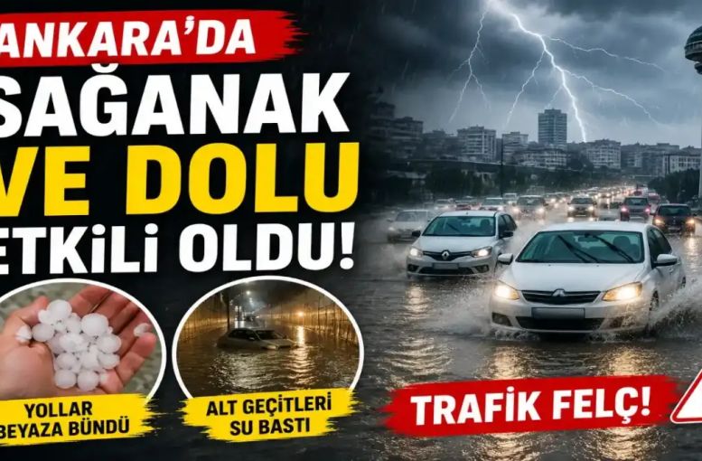 Ankara’da Sağanak Sonrası Zor Anlar: Araçlar Yolda Kaldı, Evleri Su Bastı