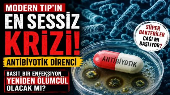 Antibiyotik Direnci: Modern Tıbbın En Sessiz Küresel Krizi mi?
