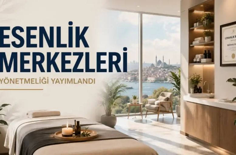 Esenlik Merkezi Nedir, Kimler Açabilir? Yeni Yönetmeliğin Ayrıntıları