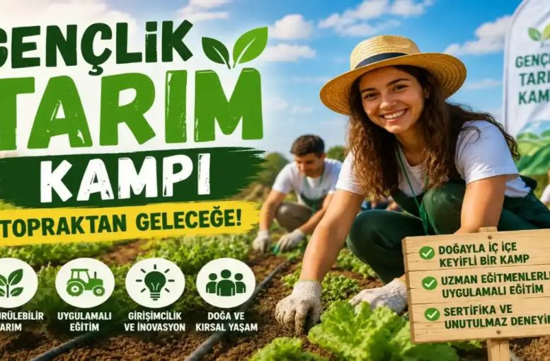 Gençlik Tarım Kampı Nedir, Nerelerde Var? 2026 Başvuru Ve Program Detayları