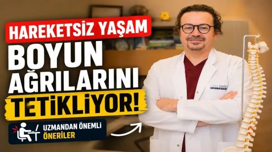 Hareketsiz Yaşam Boyun Ağrılarını Artırıyor: Uzmanlardan Ekran Başında Çalışanlara Kritik Uyarı