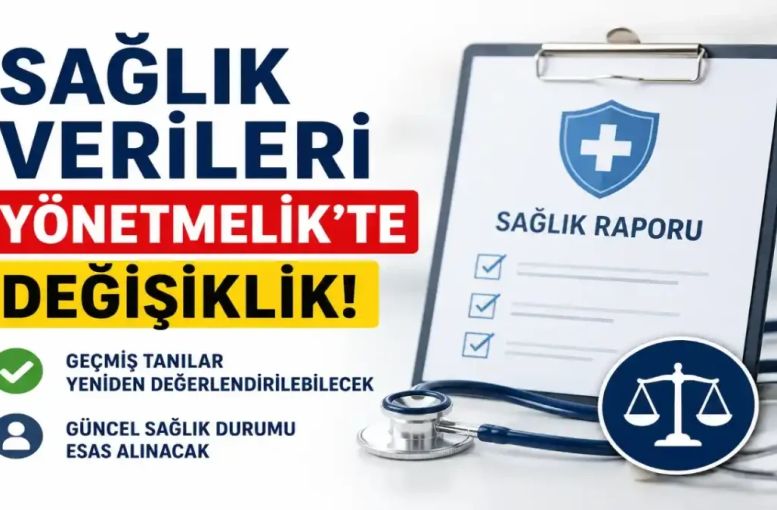 Kişisel Sağlık Verileri Yönetmeliği Değişti: Geçmiş Tanılar İşe Girişte Tek Başına Esas Alınamayacak