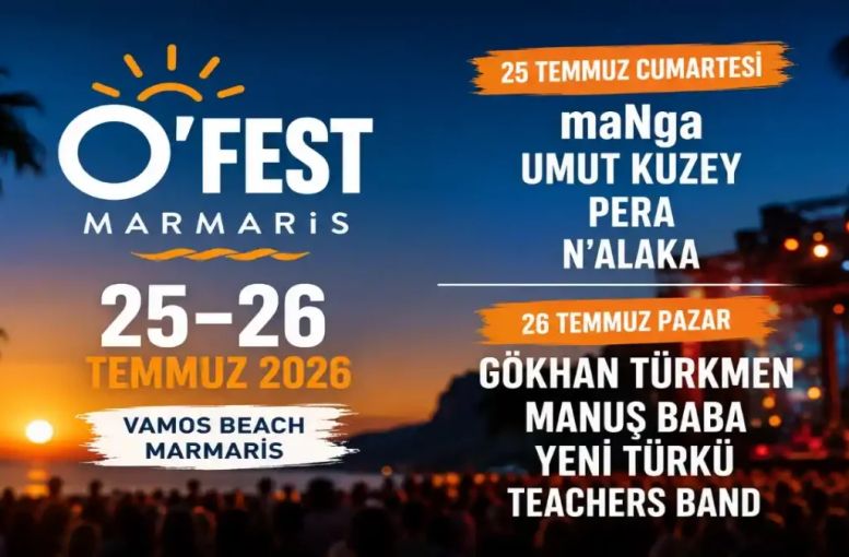 O’Fest Marmaris 2026 Programı: maNga, Gökhan Türkmen, Manuş Baba Ve Yeni Türkü Ne Zaman Sahne Alacak?