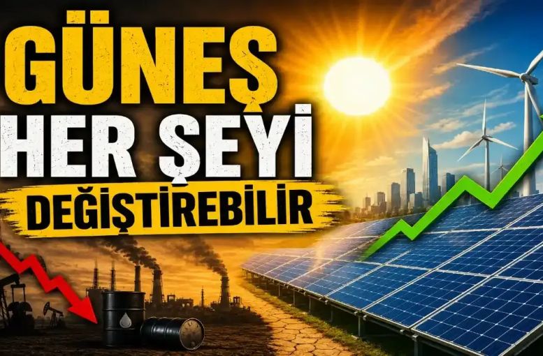 Solar Enerji Fosil Yakıtları Geçebilir mi, Güneş Devrimi Petrol ve Doğal Gaz Düzenini Nasıl Değiştiriyor?