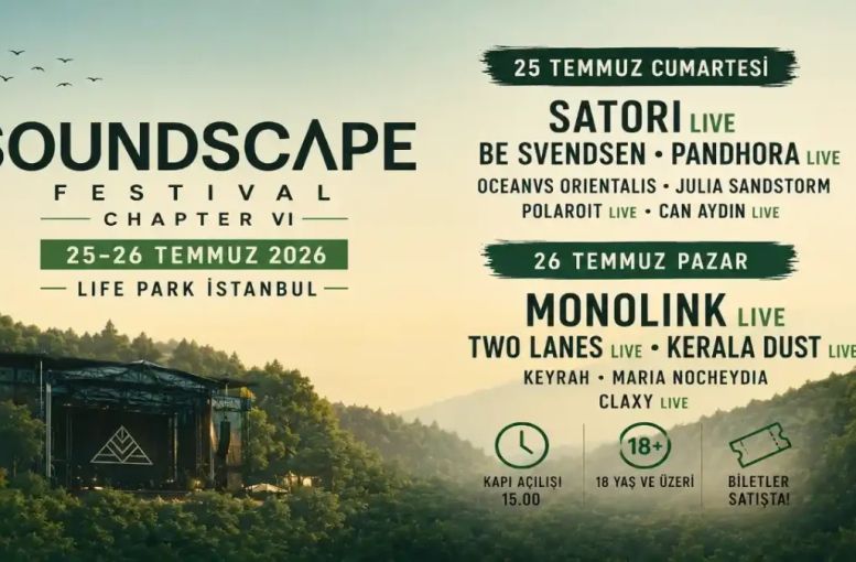 Soundscape Festival 2026 Programı: Monolink, Satori Ve Be Svendsen Ne Zaman Sahne Alacak?