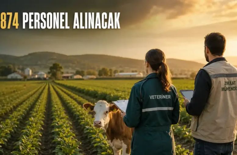Tarım Ve Orman Bakanlığı 1.874 Personel Alacak: Kadrolar Açıklandı