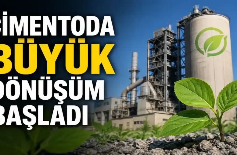 Türk Çimento Sektörü 2053 Net Sıfır Hedefi İçin 30 Milyar Dolarlık Dönüşüm Planlıyor