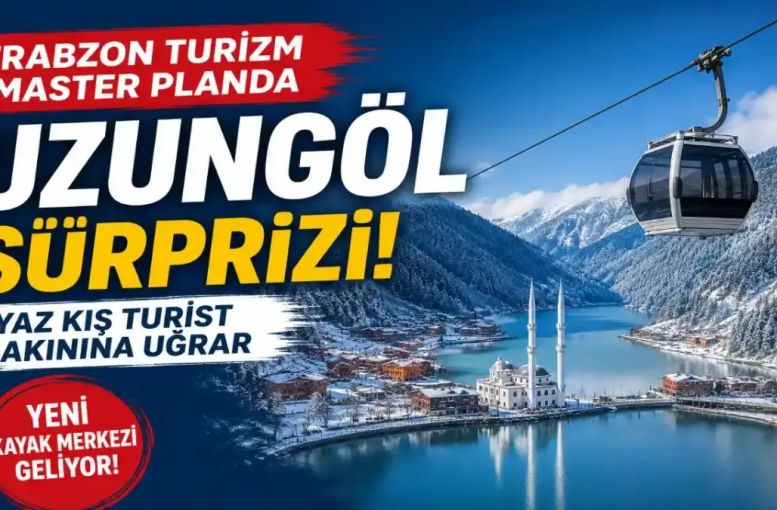 Uzungöl İçin Kış Turizmi Hamlesi: Trabzon’a İkinci Kayak Merkezi Gündemde