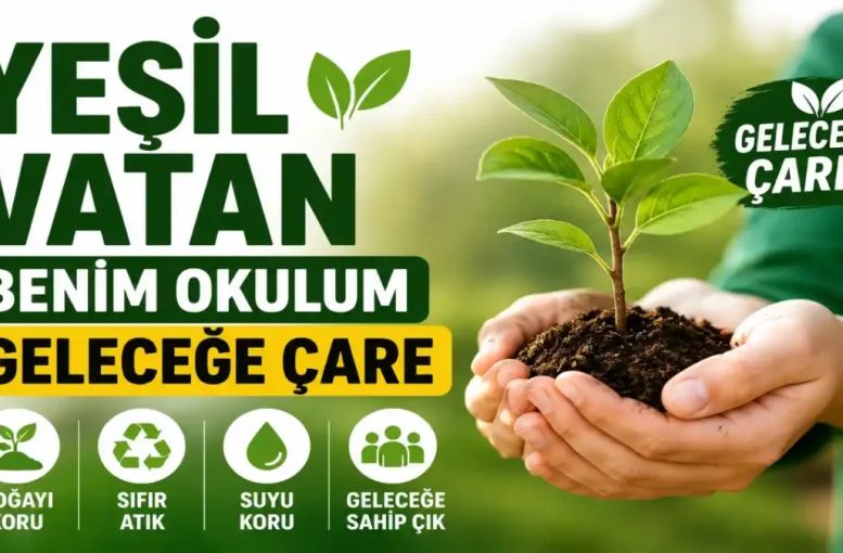 Yeşil Vatan Benim Okulum Geleceğe Çare Etkinlikleriyle Milyonlarca Öğrenci Çevre İçin Harekete Geçti