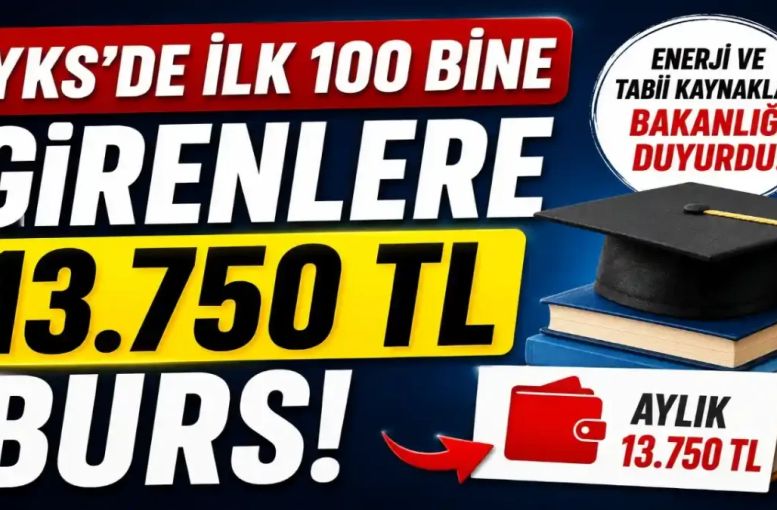YKS’de İlk 100 Bine Girenlere 13 Bin 750 TL Burs: Kimler Alabilir, Başvuru Ne Zaman?