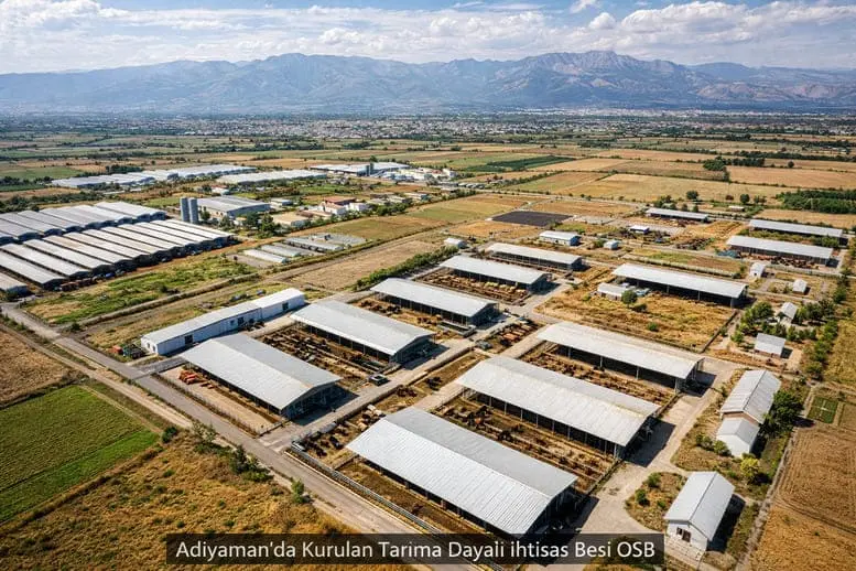 Adıyaman’da Kurulan Tarıma Dayalı İhtisas Besi OSB’nin Bölgeye Etkisi