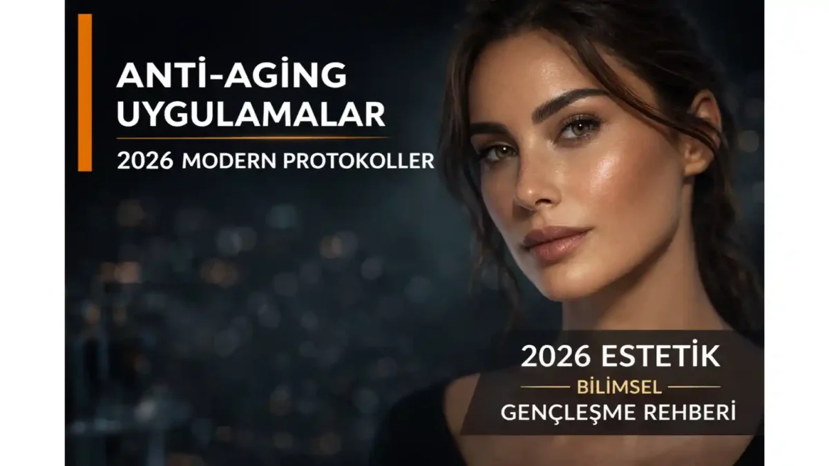 Anti-Aging Uygulamalar Rehberi 2026: PRP, Somon DNA ve Mezoterapi