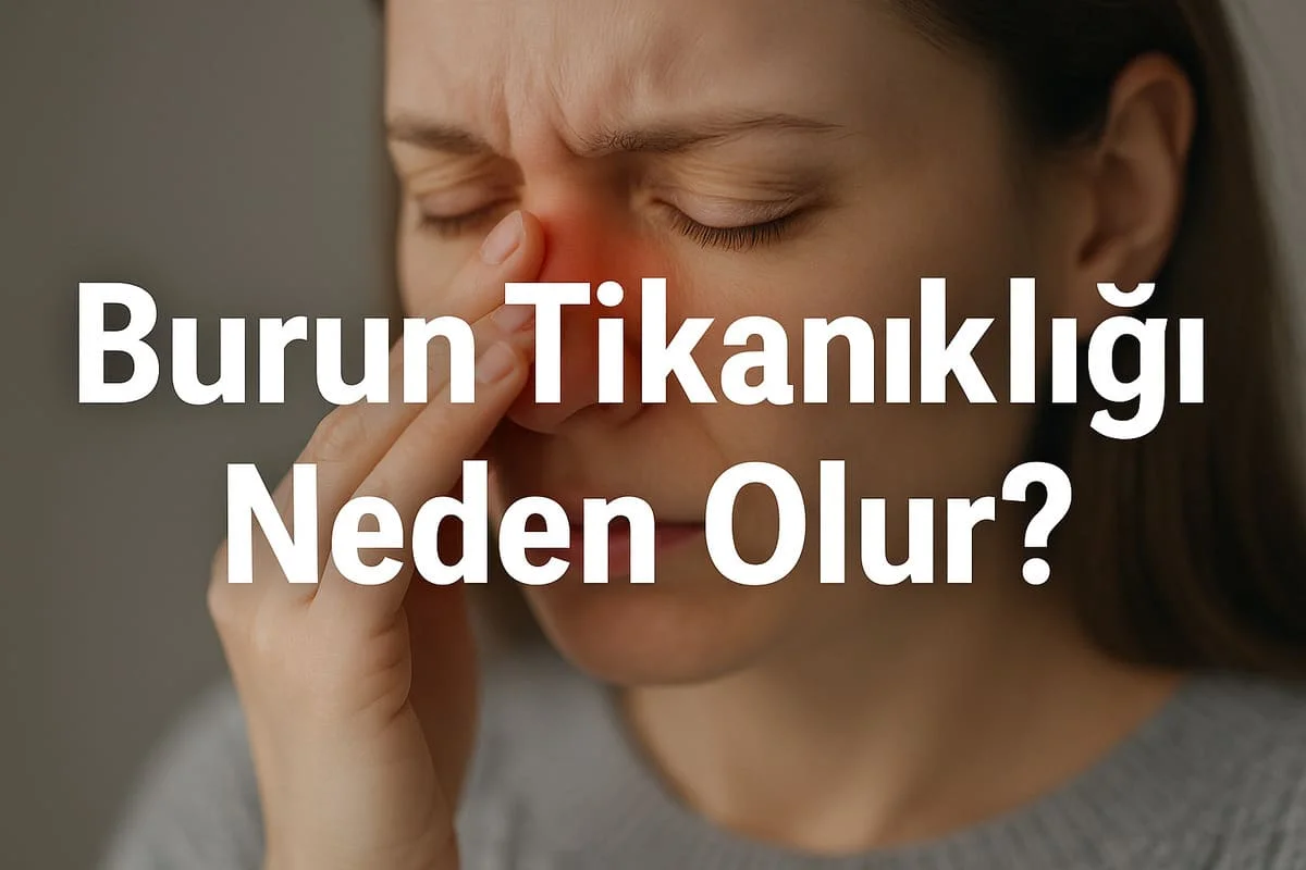 Burun Tıkanıklığı Hangi Hastalıkların Habercisi Olabilir?