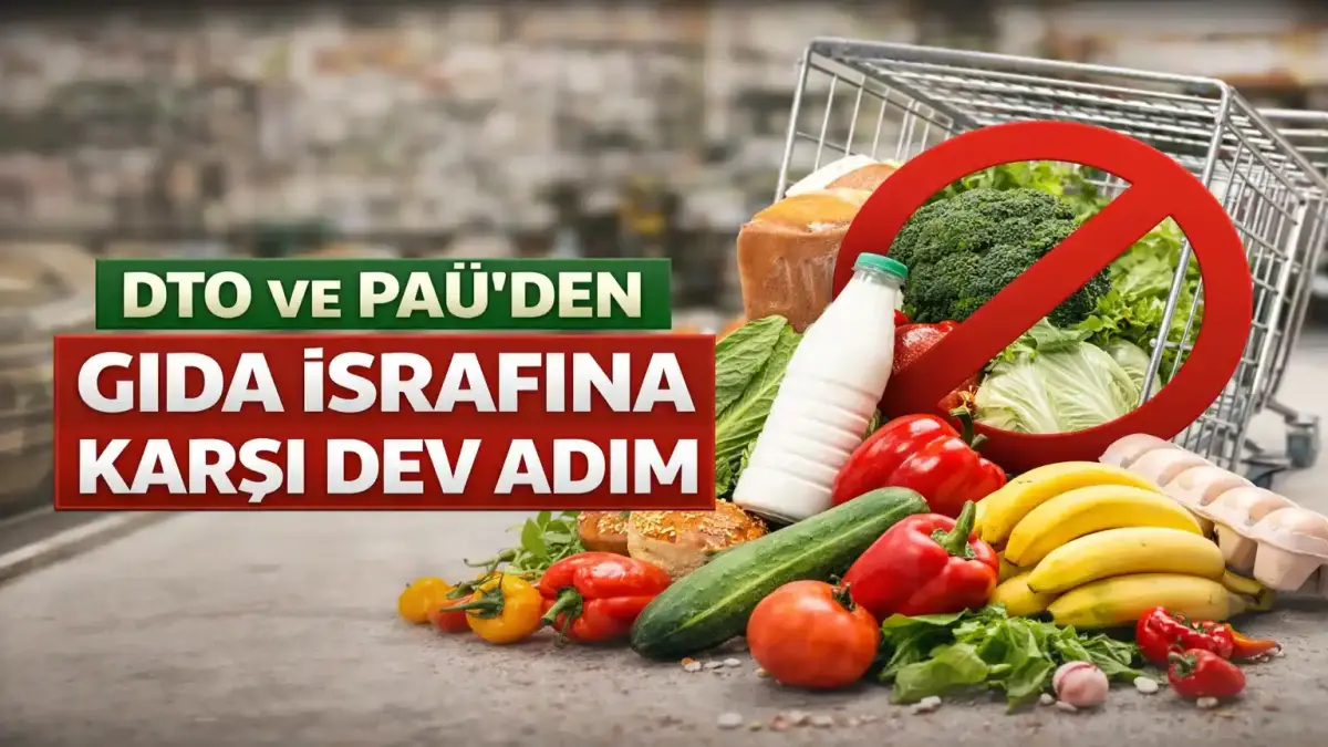 DTO ve PAÜ’den Gıda İsrafına Karşı AB Destekli “Food Chase” Projesi