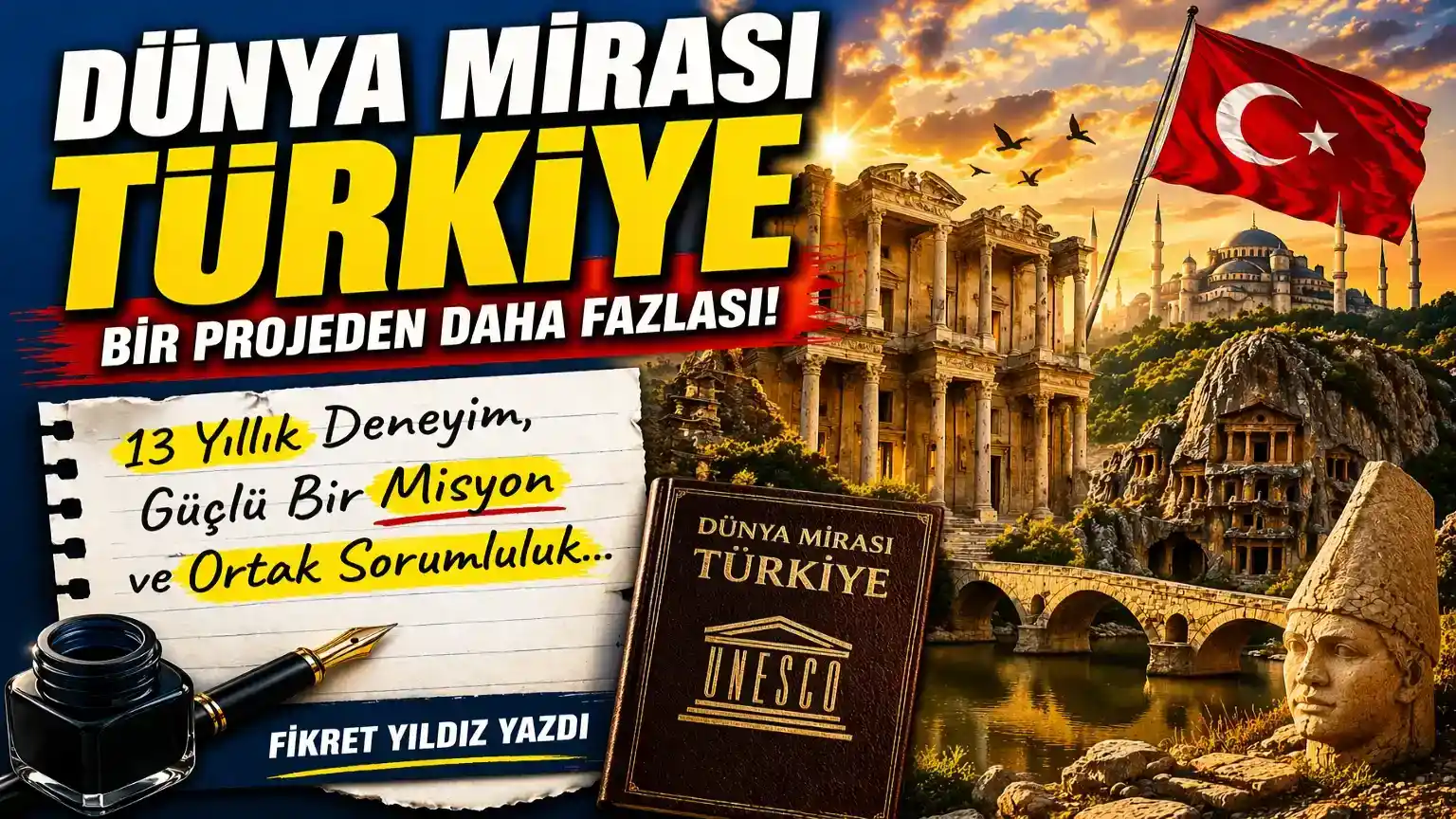 Dünya Mirası Türkiye: Hepimizin Ortak Sorumluluğu
