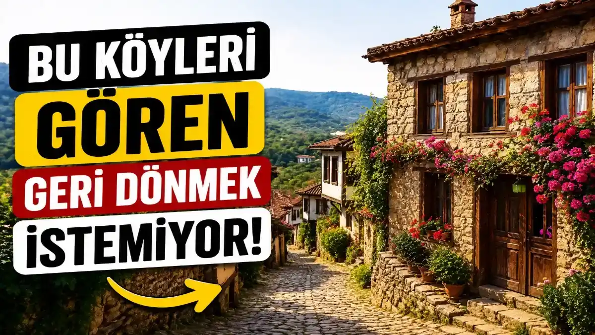 Giden Bir Daha Gitmek İstiyor: Türkiye’nin En Etkileyici Köyleri