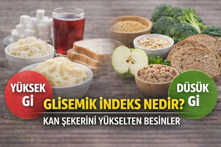 Glisemik İndeks Nedir? Kan Şekerini Yükselten Besinler ve Metabolik Etkileri