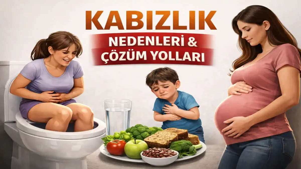 Kabızlık Nedir, Neden Olur? Belirtileri ve Doğal Çözüm Yolları