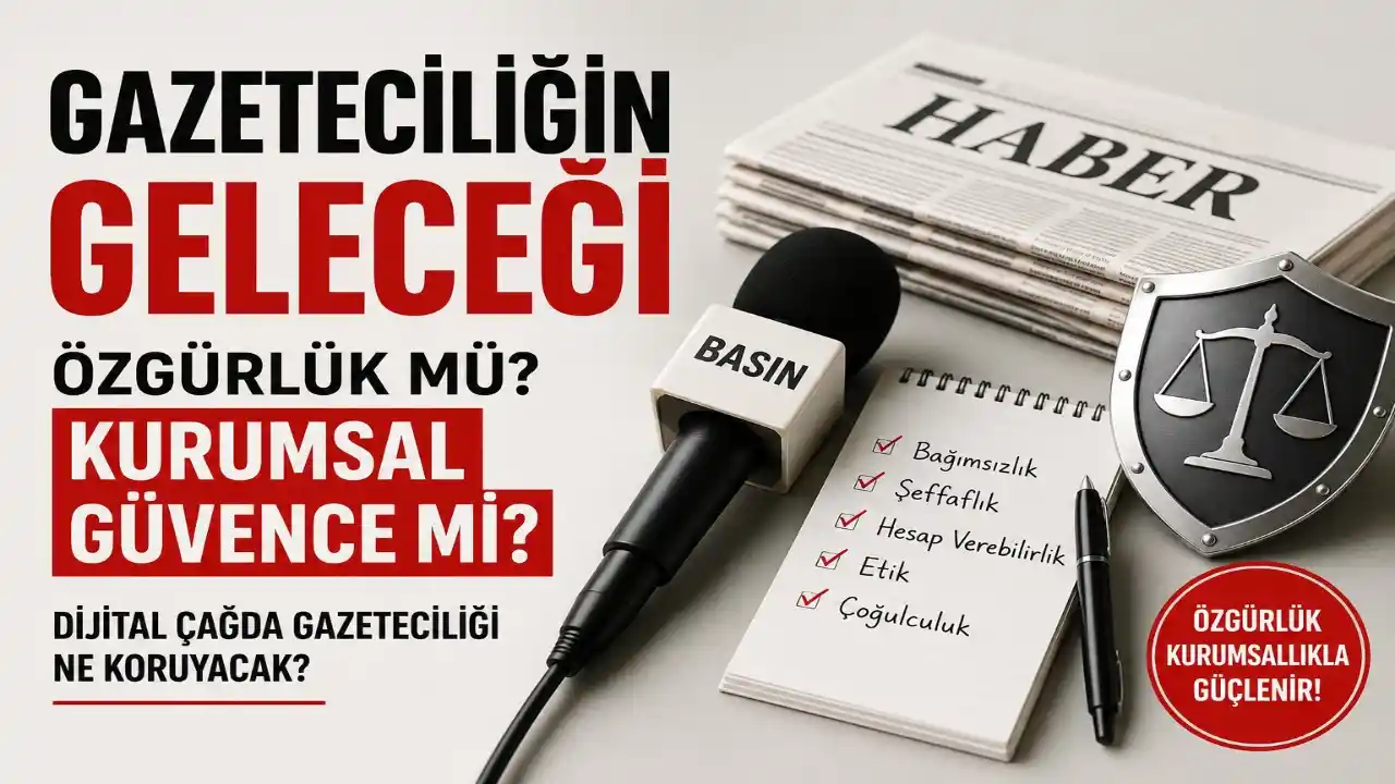 Özgür Gazetecilik İçin Özgür Kurumlar