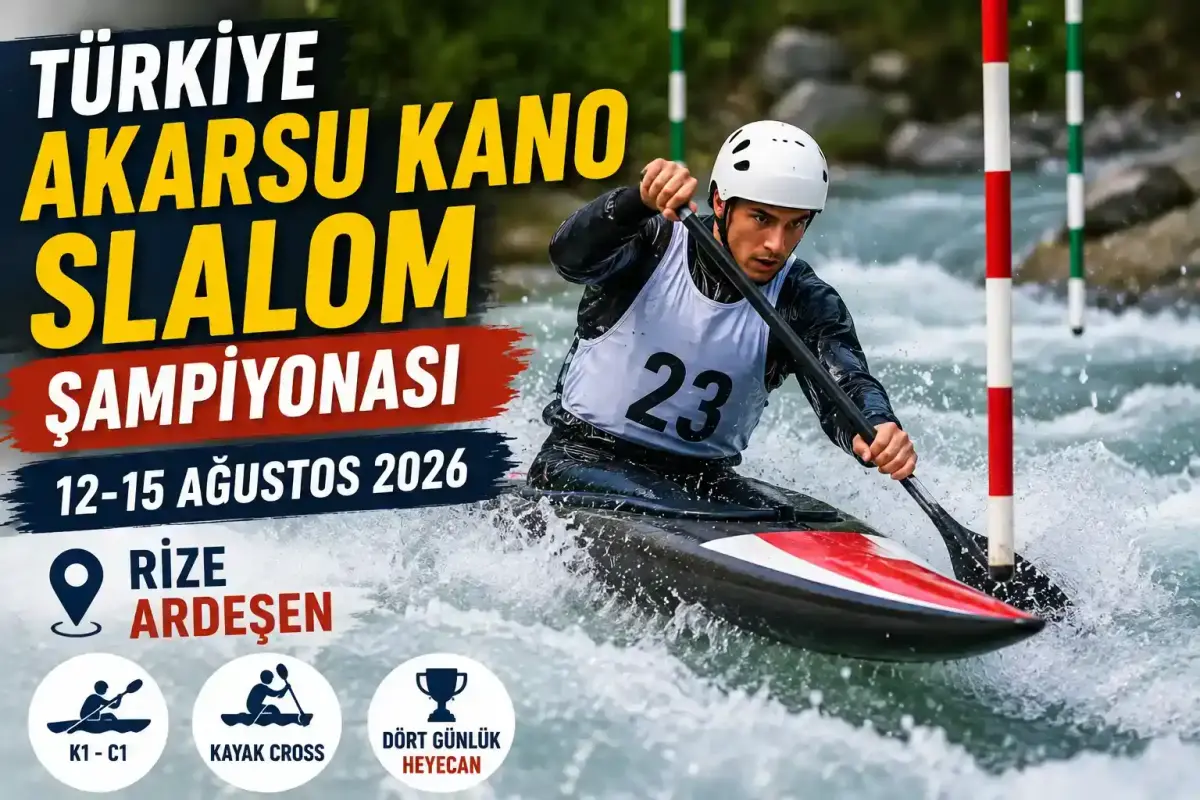 Rize’de Akarsu Kano Slalom Türkiye Şampiyonası: Ardeşen’de Dört Günlük Mücadele