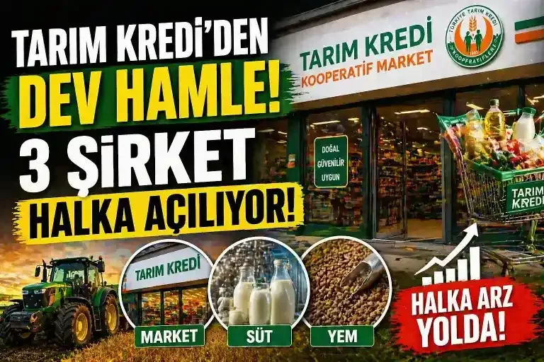 Tarım Kredi Büyüyor: Market, Süt ve Yem Şirketleri Halka Açılıyor