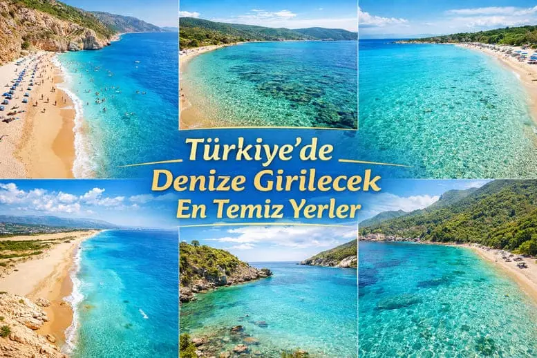 Türkiye’de Denize Girilecek En Temiz Yerler: Mavi Bayraklı Koylardan Bakir Plajlara