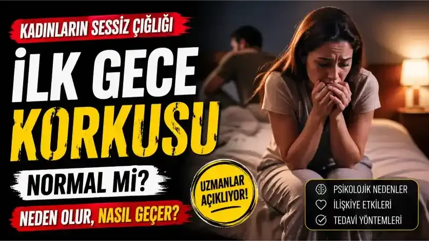 Vajinismus Nedir? İlk Gece Korkusu ve Cinsel Kaygılar Hakkında Bilmeniz Gereken Her Şey