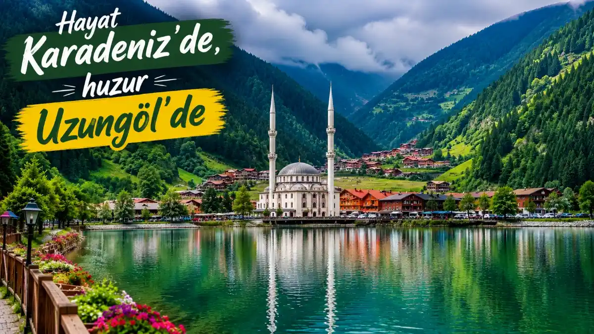 Yeşilin Kalbine Yolculuk: Uzungöl Günlüğü